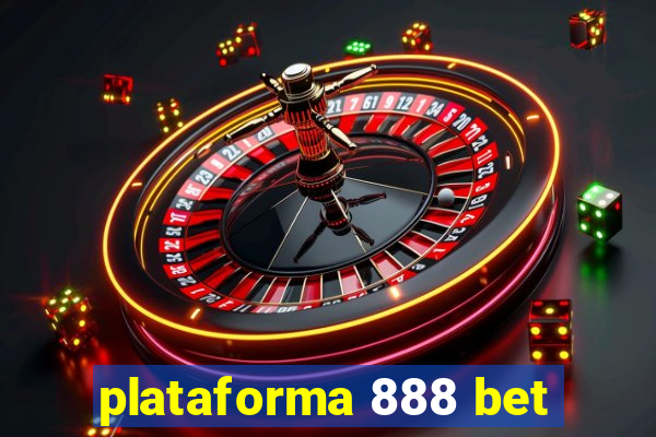 plataforma 888 bet